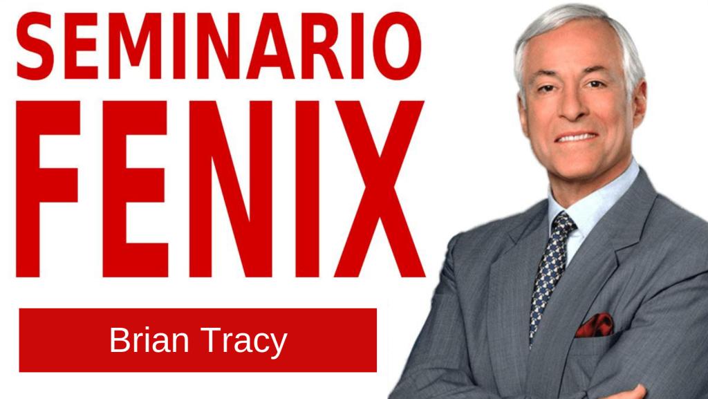 Seminario Fénix De Brian Tracy - LaVentana.Travel